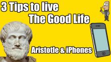 3 Tips to live the Good Life Thumbnail